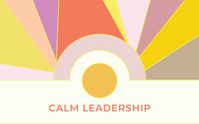 Leading with Calm: Reducing Stress and Boosting Engagement