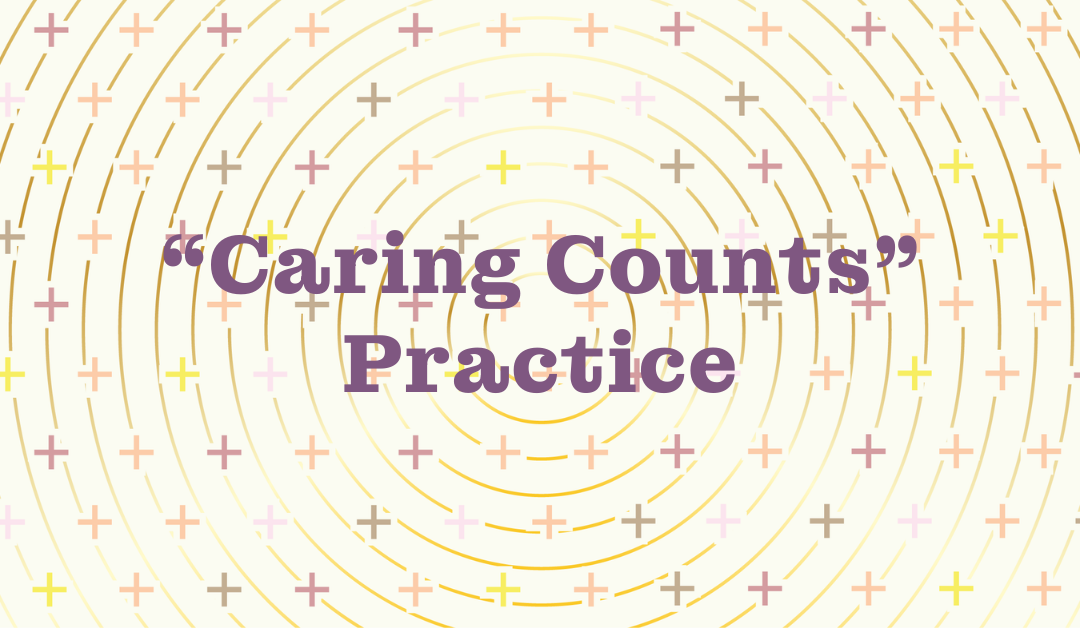 “Caring Counts” Practice