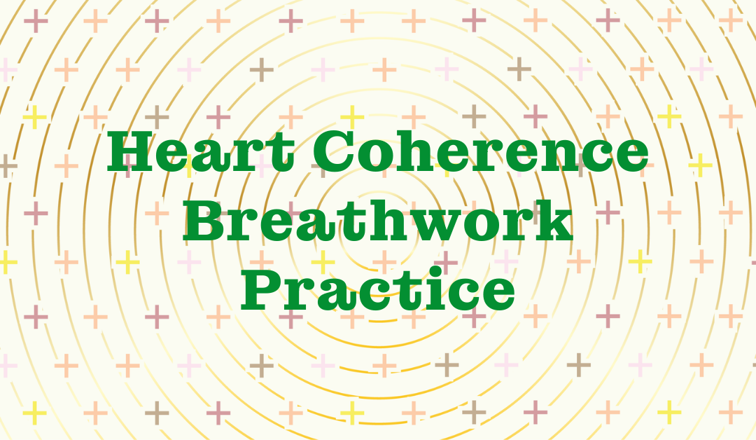 Heart Coherence Breathwork Practice