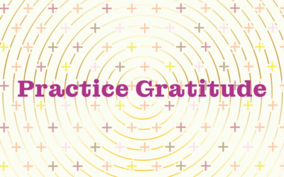 Practice Gratitude