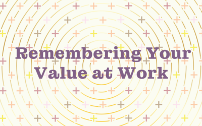 Rest and Receive Practice: Remembering Your Value at Work